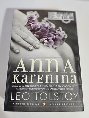 Anna Karenina Leo Tolstoy Penguin Classics Deluxe Edition Pevear Volokhonsky
